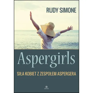 Aspergirls Si�a kobiet z zespo�em Aspergera