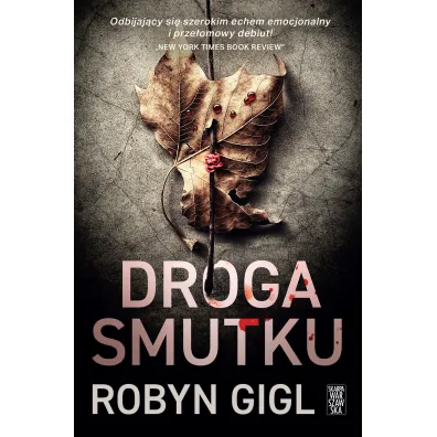 Droga Smutku - Robyn Gigl