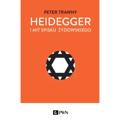 Heidegger i mit spisku �ydowskiego - Peter Trawny