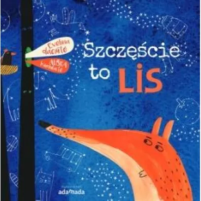 Szcz�cie to lis - Evelina  Daciute