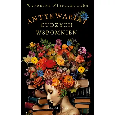 Antykwariat cudzych wspomnie� - Weronika Wierzchowska