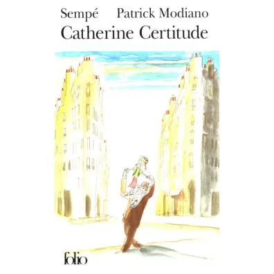 Catherine Certitude - Patrick Modiano, Sempe
