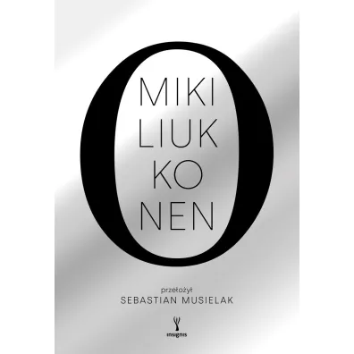 O - Miki Liukkonen