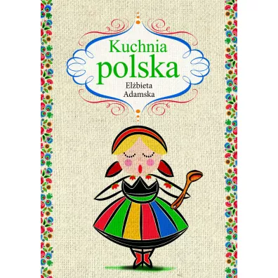 Kuchnia polska - El�bieta Adamska