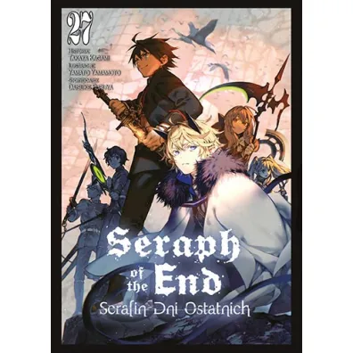 Seraph of the End - Serafin dni ostatnich. Tom 27 - Takaya Kagami, Daisuke Furuya, Yamato Yamamoto