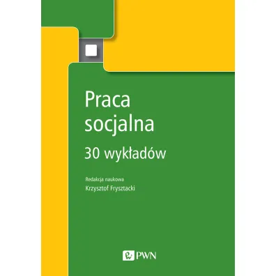 Praca socjalna. 30 wyk�ad�w - Krzystof Frysztacki