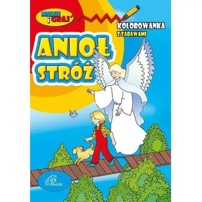Kolorowanka z zabawami. Anio� Str�