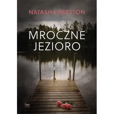 Mroczne jezioro - Natasha Preston