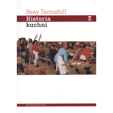 Historia kuchni - Reay Tannahill