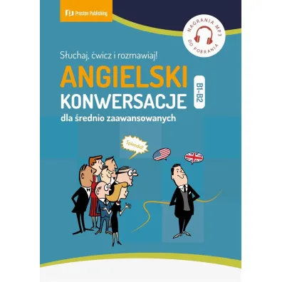 Angielski. Konwersacje dla �rednio zaawansowanych Poziom B1-B2 - Richard Brown, David Waddell, Carmen  Vallejo
