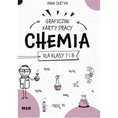 Chemia. Graficzne karty pracy dla SP - Anna  �ertka