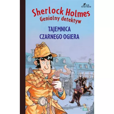 Tajemnica czarnego ogiera. Sherlock Holmes. Genialny detektyw