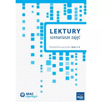 Lektury. Scenariusze zaj. Poradnik dla nauczyciela klas 1-3 - Beata Skrzypiec, Sabina Piat
