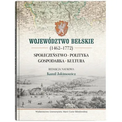 Wojew�dztwo be�skie (1462-1772) - Kamil Jakimowicz