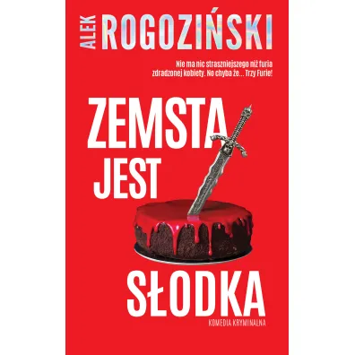 Zemsta jest s�odka - Alek Rogozi�ski