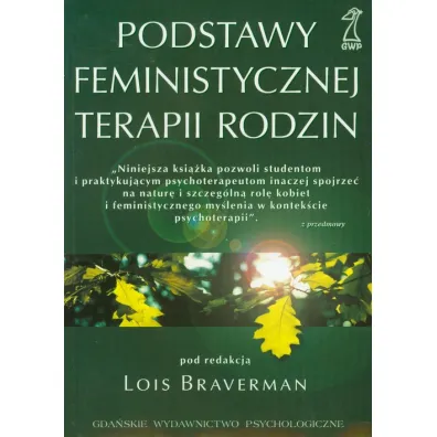 Podstawy feministycznej terapii rodzin - Lois Braverman
