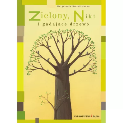 Zielony nikt i gadaj�ce drzewo - Ma�gorzata Strza�kowska