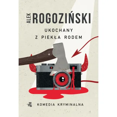 Ukochany z piek�a rodem - Alek Rogozi�ski
