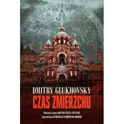 Czas zmierzchu - Dmitry Glukhovsky