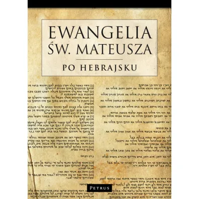 Ewangelia �w. Mateusza po Hebrajsku - Mateusz �w