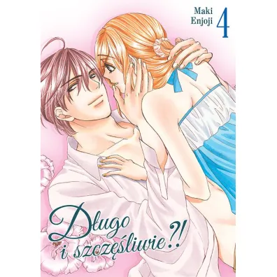 D�ugo i szcz�liwie?! Tom 4 - Maki Enjouji