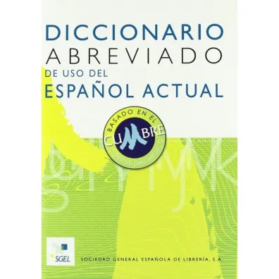 Diccionario abreviado de uso del Espanol actual - Aquilino Sanchez Prez