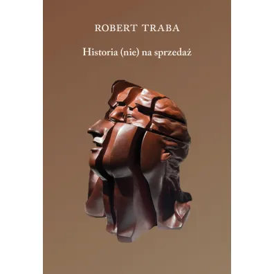 Historia (nie) na sprzeda� - Robert Traba