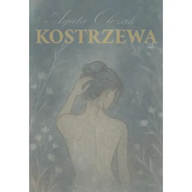 Kostrzewa - Agata  Olczak