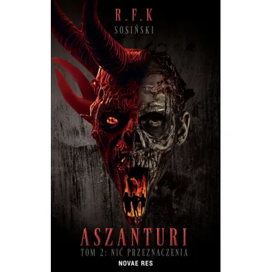 Ni� przeznaczenia. Aszanturi. Tom 2 - R. F. K. Sosi�ski