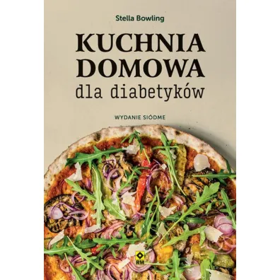 Kuchnia domowa dla diabetyk�w - Stella Bowling