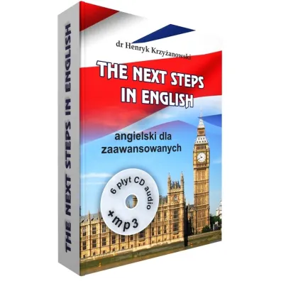The Next Steps in English. Intensywny kurs j�zyka angielskiego dla zaawansowanych + 6 CD - Henryk Krzy�anowski