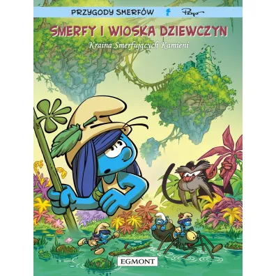 Kraina Smerfuj�cych Kamieni. Smerfy i wioska dziewczyn. Tom 7