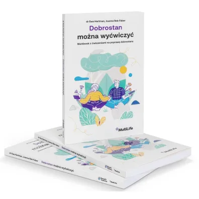Dobrostan mo�na wy�wiczy�. Workbook z �wiczeniami na popraw� dobrostanu