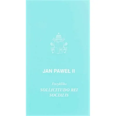 Encyklika Sollicitudo Rei Socialis - Jan Pawe� II