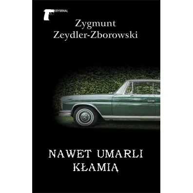 Nawet umarli k�ami� - Zygmunt Zeydler Zborowski