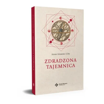 Zdradzona Tajemnica - Adam Adamski
