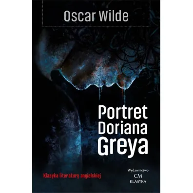 Portret Doriana Greya - Oscar Wilde