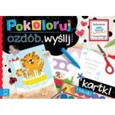 POKOLORUJ, OZD�B, WY�LIJ. KARTKI I LI�CIKI