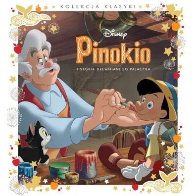 Kolekcja klasyki. Historia drewnianego pajacyka. Disney Pinokio