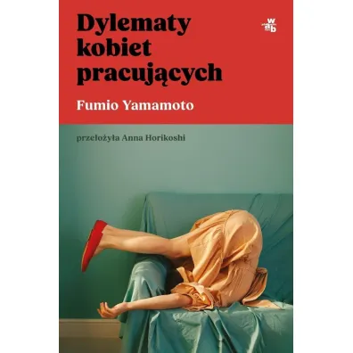 Dylematy kobiet pracuj�cych - Fumio Yamamoto
