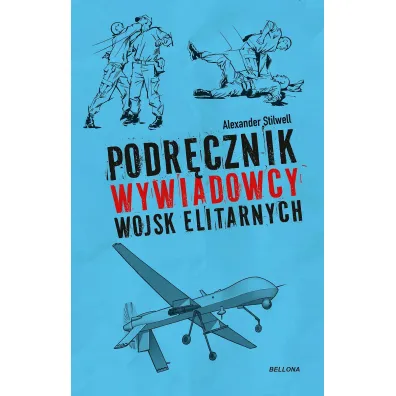 Podr�cznik wywiadowcy wojsk elitarnych - Alexander Stilwell