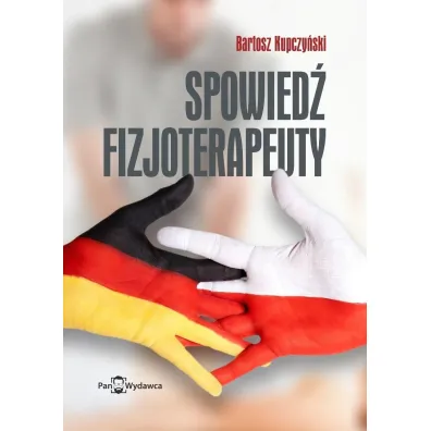 Spowied� fizjoterapeuty - Bartosz Kupczy�ski