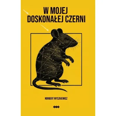 W mojej doskona�ej czerni - Norbert  Myszkiewicz
