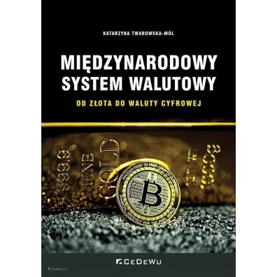 Mi�dzynarodowy system walutowy - Katarzyna  Twarowska-M�l