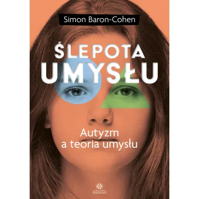 �lepota umys�u. Autyzm a teoria umys�u