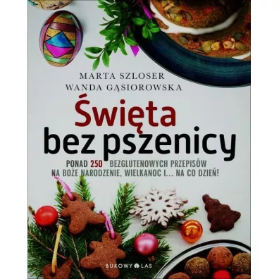 �wi�ta bez pszenicy - Wanda G�siorowska, Clifton R Spargo, Marta Szloser