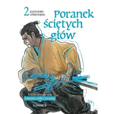 Poranek �ci�tych g��w. Tom 2 - Koike Kazuo, Goseki Kojima