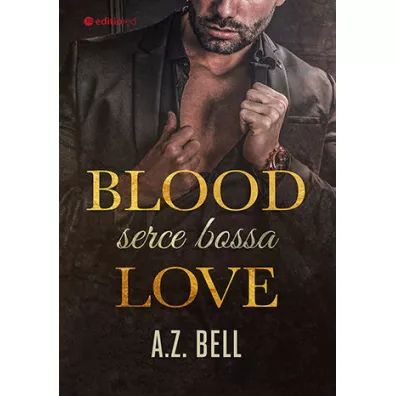Blood Love. Serce bossa - A. Z. Bell
