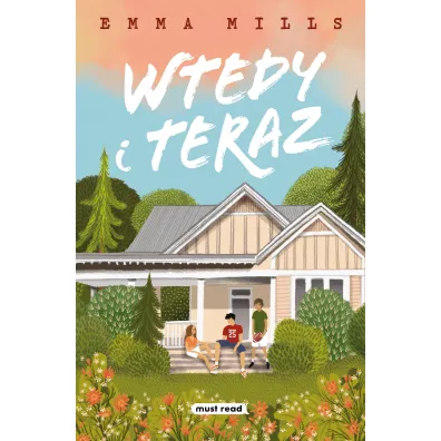 Wtedy i teraz - Emma Mills