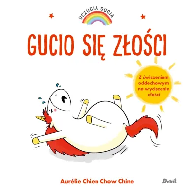 Gucio si� z�o�ci. Uczucia Gucia - Aurelie Chien Chow Chine